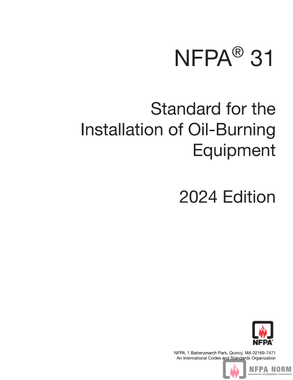 NFPA 31, STANDARD FOR THE INSTALLATION OF OIL-BURNING EQUIPMENT PDF